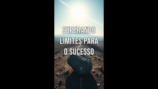 Superando Limites para o Sucesso [upl. by Atirehc703]