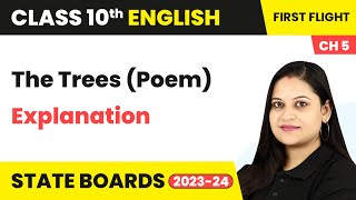 The Trees Poem  Explanation  Class 10 English Chapter 5  First Flight [upl. by Anecusa]