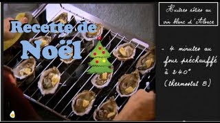 Recette de Noël Huîtres rôties au vin blanc dAlsace [upl. by Bruell]