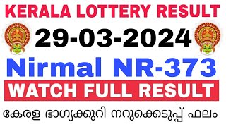 Kerala Lottery Result Today  Kerala Lottery Result Today Nirmal NR373 3PM 29032024 bhagyakuri [upl. by Keraj982]