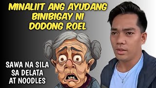 BASHERS MINALIIT ANG AYUDANG BINIBIGAY NI DODONG ROEL [upl. by Cordell406]