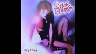 WITCH QUEEN  BANG A GONG SINGLE 1978 [upl. by Tsenrae]