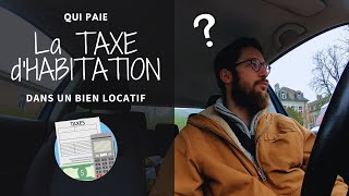 qui PAIE la TAXE dHABITATION dans une location [upl. by Esilahc]