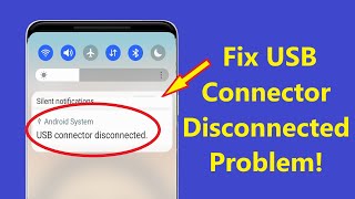 How to Fix Samsung USB connector Connected Disconnected problem  Howtosolveit [upl. by Nelleeus]