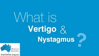 What is Vertigo amp Nystagmus [upl. by Ttenyl]