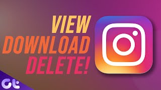 How to View Down­load and Delete Your Insta­gram Data  Guiding Tech [upl. by Timoteo660]