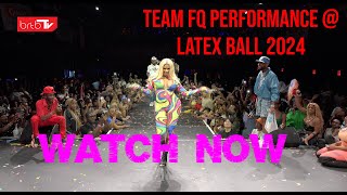 Team FQ Performance  Latex Ball 2024 [upl. by Bobbette]