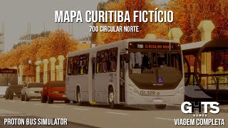 Viagem Completa  700 Circular Norte  Proton Bus Simulator [upl. by Zizaludba]