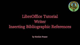 LibreOffice Tutorial 05 Inserting Bibliographic References [upl. by Doretta]