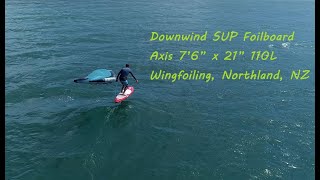 Winging a Downwind SUP Foilboard AXIS DWR 7’6” x 21” 110L [upl. by Rahr565]