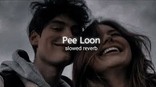 Pee Loon slowedreverb [upl. by Eve]