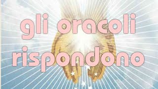 🔮GLI ORACOLI RISPONDONO 🔮 [upl. by Liza84]