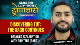 Class 11 English  Discovering Tut The Saga Continues  Detailed Explanation with Pointers Part 01 [upl. by Hennessey318]