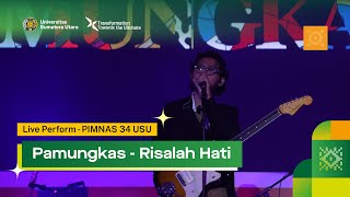 Pamungkas  Risalah Hati Closing Ceremony PIMNAS 34 USU [upl. by Amairam]