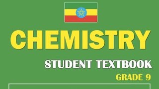 Ethiopian Grade 9 Chemistry Unit 1  Part 1 9ኛ ክፍል ኬሚስትሪ  ምዕራፍ አንድ ክፍል 1 [upl. by Ora]