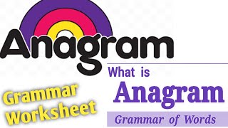 Anagram Worksheet with Examples What are anagramsEnglish grammar [upl. by Aihcats]