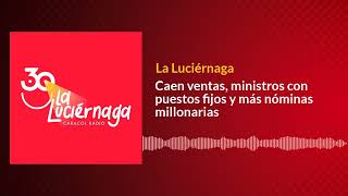 Caen ventas ministros con puestos fijos y más nóminas millonarias [upl. by Yme680]