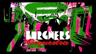 BURGHERS ORQUESTRA  SOMETHING ABOUT YOU [upl. by Idorb418]