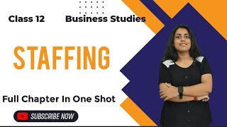 staffing class 12 business studies full chapter in hindi  cbse  chapter 6th staffing process [upl. by Caylor]