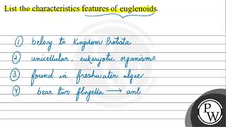 List the characteristics features of euglenoids W [upl. by Mateo]