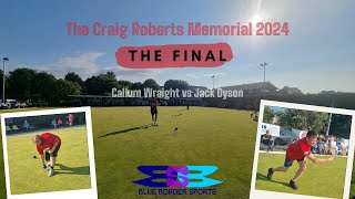 Craig Roberts Memorial 2024  Part Three  The Final [upl. by Harlene]