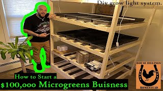 How to START A 100000 Microgreen Business  Diy GROW LIGHTS [upl. by Navek]