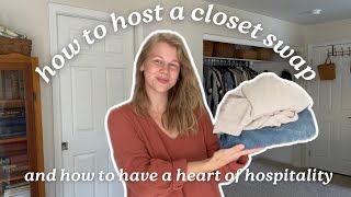 How to host a closet swap and how to have a heart of hospitality [upl. by Neenaej]