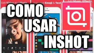 COMO USAR INSHOT  Aplicación  Explicando para que sirve cada Opcion [upl. by Eerehs]