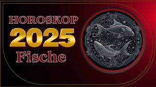 Fische  Horoskop für 2025  das beste Jahr seit 10 Jahren [upl. by Onitselec]