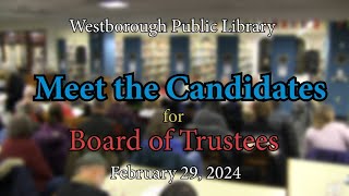 Meet the Candidates for Westborough Library Trustee 2024 [upl. by Anon971]