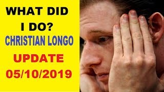 Christian Longo Update From DR 5102019 [upl. by Ilrebma950]