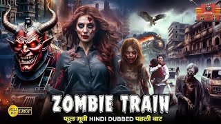 ZOMBIE TRAIN quot 《2024》 New Full Hindi Movie  Superhit Bollywood Horror Hindi Dubbed 4k Movie [upl. by Shreeves]