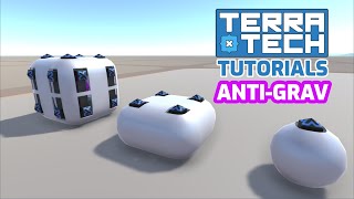 AntiGrav in TerraTech  TT Tutorials [upl. by Dinan]