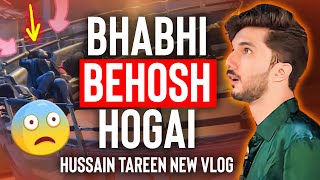 Bhabhi Behosh Hogai  Hussain Tareen New Vlog [upl. by Merri]