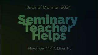 Seminary Teacher Helps  Ether 15 [upl. by Acinet535]