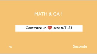 Construire un ❤️ avec sa TI83 [upl. by Tristan950]