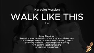 FLO  Walk Like This Karaoke Version [upl. by Haliehs]