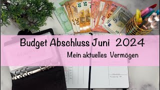 Minus Ausgleichen Budget Abschluss Juni 2024 Teil 2 🌸 Sparen mit der Umschlagmethode [upl. by Annah]