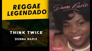 Donna Marie  Think Twice  LEGENDADO  TRADUÇÃO  reggae  melo de Poliana [upl. by Ida]