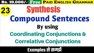 Compound Sentences by using Coordinating conjunctions and Subordination Conjunctions  Part 3 [upl. by Retnuh]