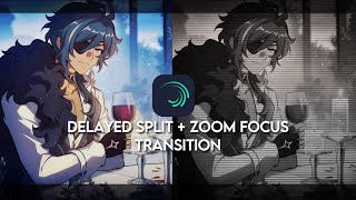 DELAY SPLIT  FOCUS TRANSITION  alight motion tutorial [upl. by Moia]