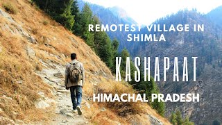 Kashapat A Remotest Village in Shimla Himachal Pradesh travel shimla [upl. by Thera]