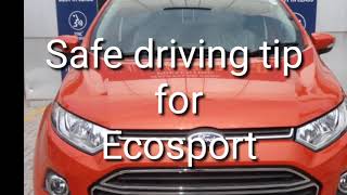 Ford Ecosport safe driving tip FordEcosport Safedrivingtip [upl. by Adall]