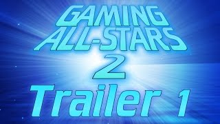 Gaming AllStars 2 Trailer 1 [upl. by Lletnom514]