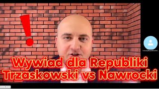 Wywiad dla Telewizji Republika TRZASKOWSKI vs NAWROCKI [upl. by Snell]