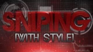 FaZe Sniping With Style  Episode 1 [upl. by Sullivan63]