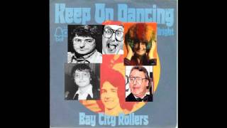 Bay City Rollers Keep On Dancing Original Single Version [upl. by Heimer]