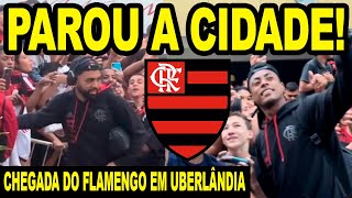 PAROU A CIDADE CHEGADA DO FLAMENGO EM UBERLÂNDIA TORCIDA DO MENGÃO FAZ UM LINDA FESTA FLA X AME [upl. by Naxela837]