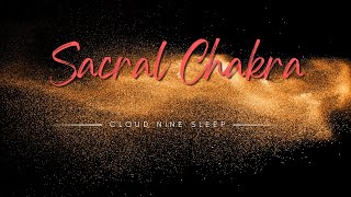 Sacral Chakra Soundbath at 582 Hz for Creative Energy Flow [upl. by Ecire939]