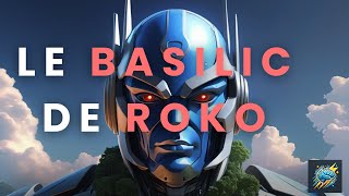 Le Basilic de Roko [upl. by Osnola225]